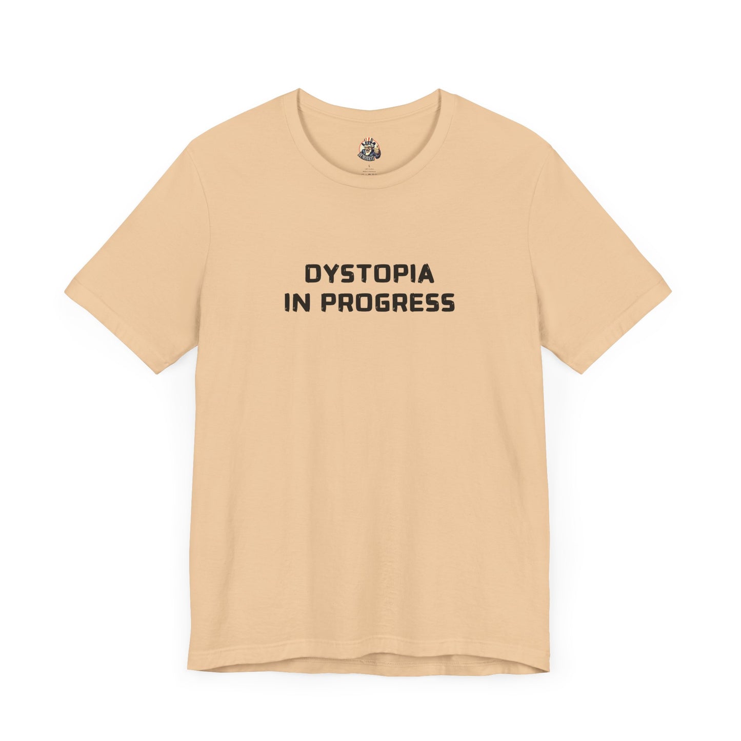 DYSTOPIA IN PROGRESS unisex tee
