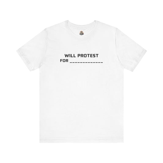 WILL PROTEST FOR DIY unisex tee