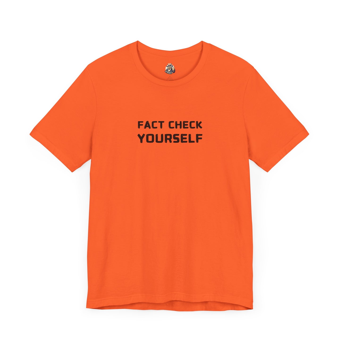 FACT CHECK YOURSELF unisex tee
