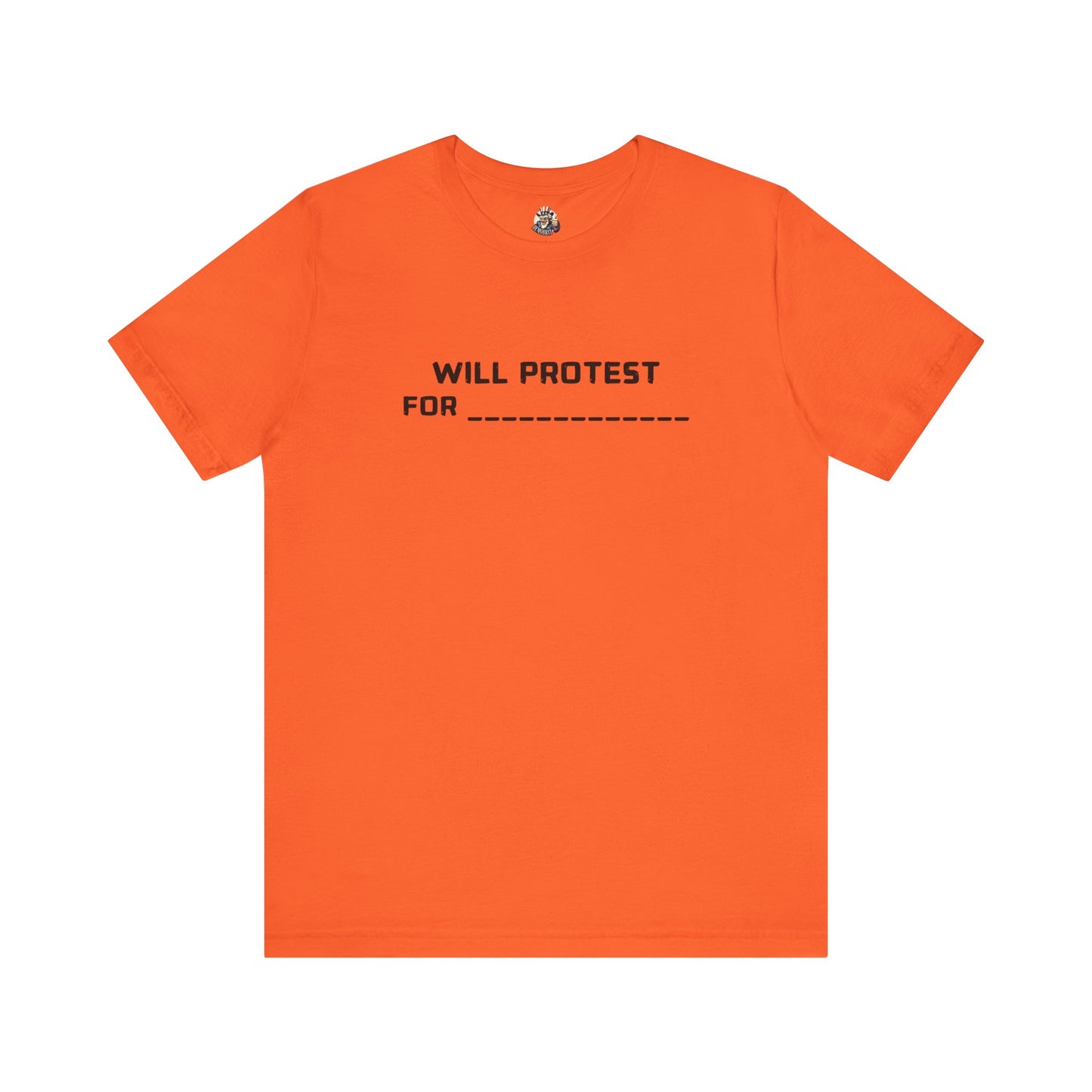 WILL PROTEST FOR DIY unisex tee