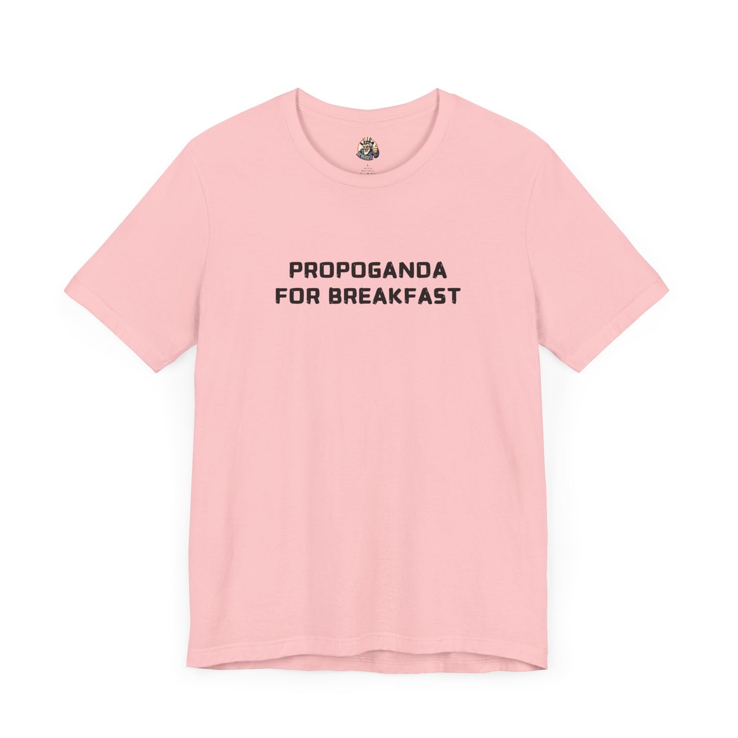 PROPAGANDA FOR BREAKFAST unisex tee