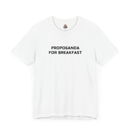 PROPAGANDA FOR BREAKFAST unisex tee