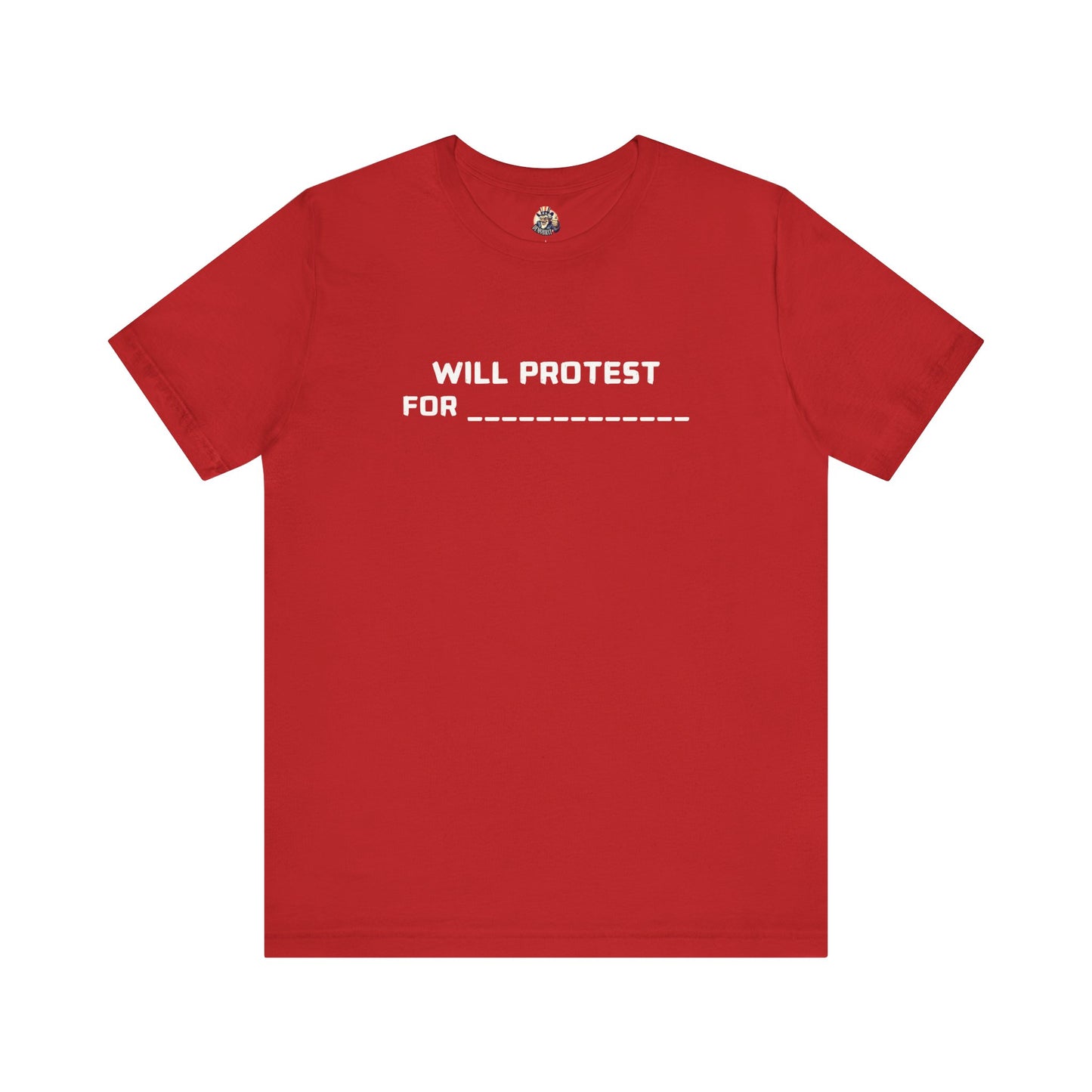 WILL PROTEST FOR DIY unisex tee