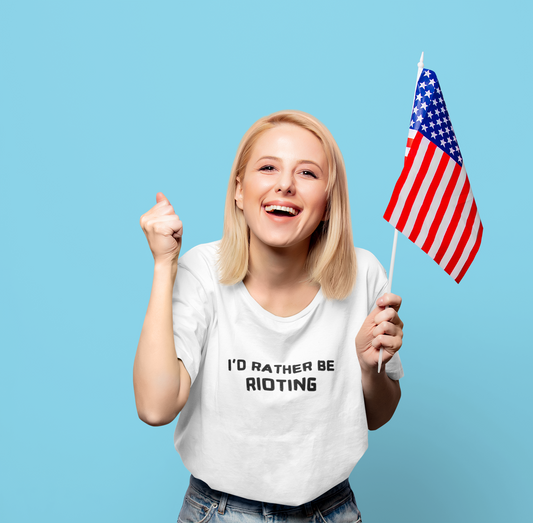I'D RATHER BE RIOTING unisex tee